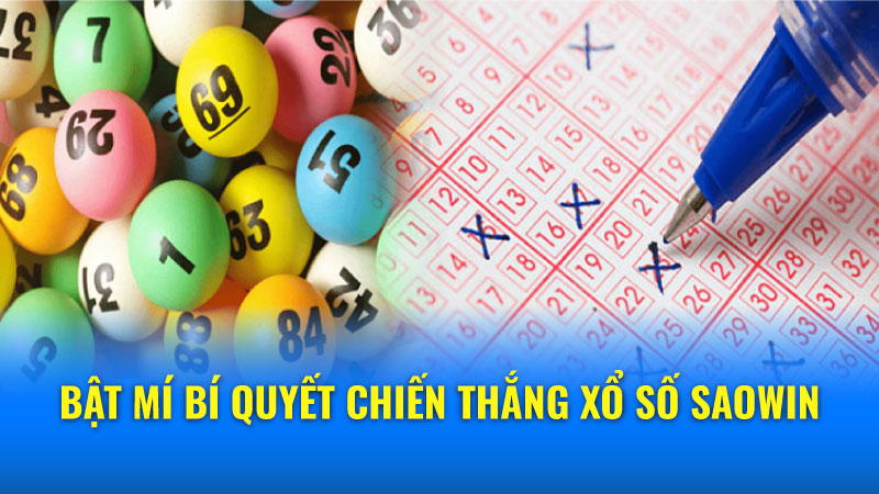 Xổ số Saowin - Hiện thực hóa giấc mơ triệu phú ngay hôm nay 2 Các loại hình Xổ số hấp dẫn tại Saowin