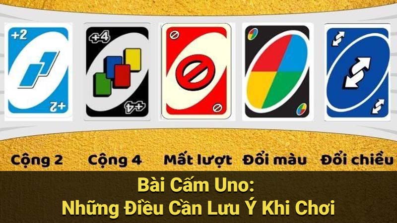 SAOWIN - Bài Cấm Uno: Luật Chơi & 3 Lưu Ý Quan Trọng 2025 4 bai-cam-uno