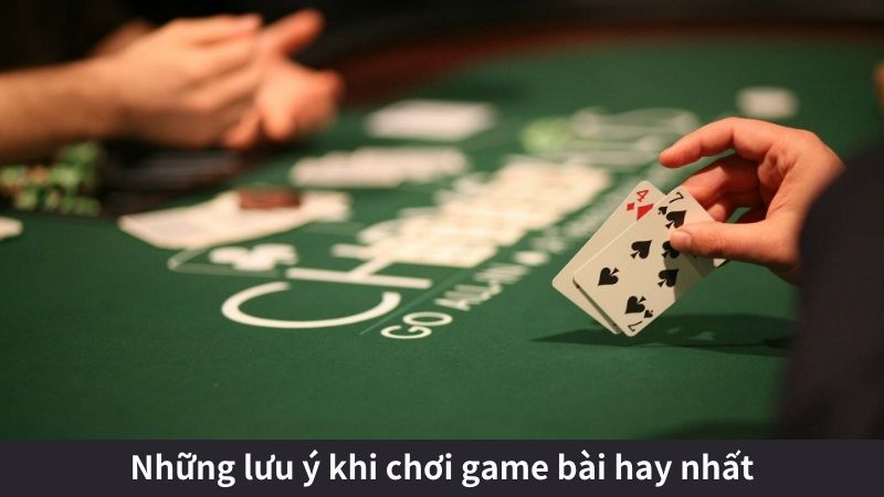 SAOWIN - Game Bài Hay Nhất: Đáng Trải Nghiệm Cho Anh Em 9 Những lưu ý khi chơi game bài hay nhất