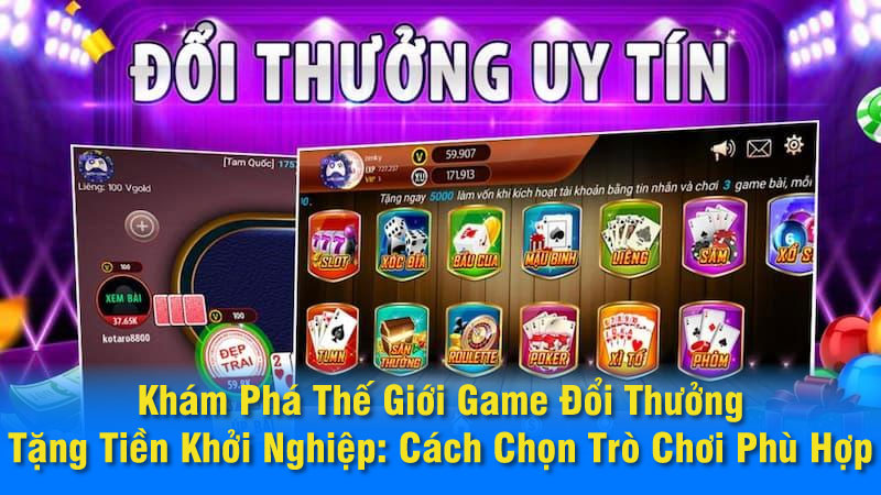 SAOWIN - Game Đổi Thưởng Tặng Tiền Khởi Nghiệp 2024 6 Khám Phá Thế Giới Game Đổi Thưởng Tặng Tiền Khởi Nghiệp: Cách Chọn Trò Chơi Phù Hợp