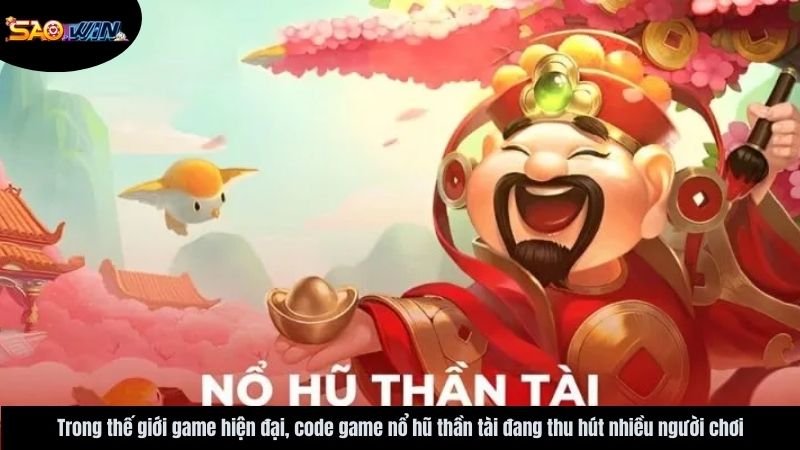 Saowin | Code game nổ hũ thần tài - Phần thưởng bất ngờ 2025 2 code-game-no-hu-than-tai-saowin